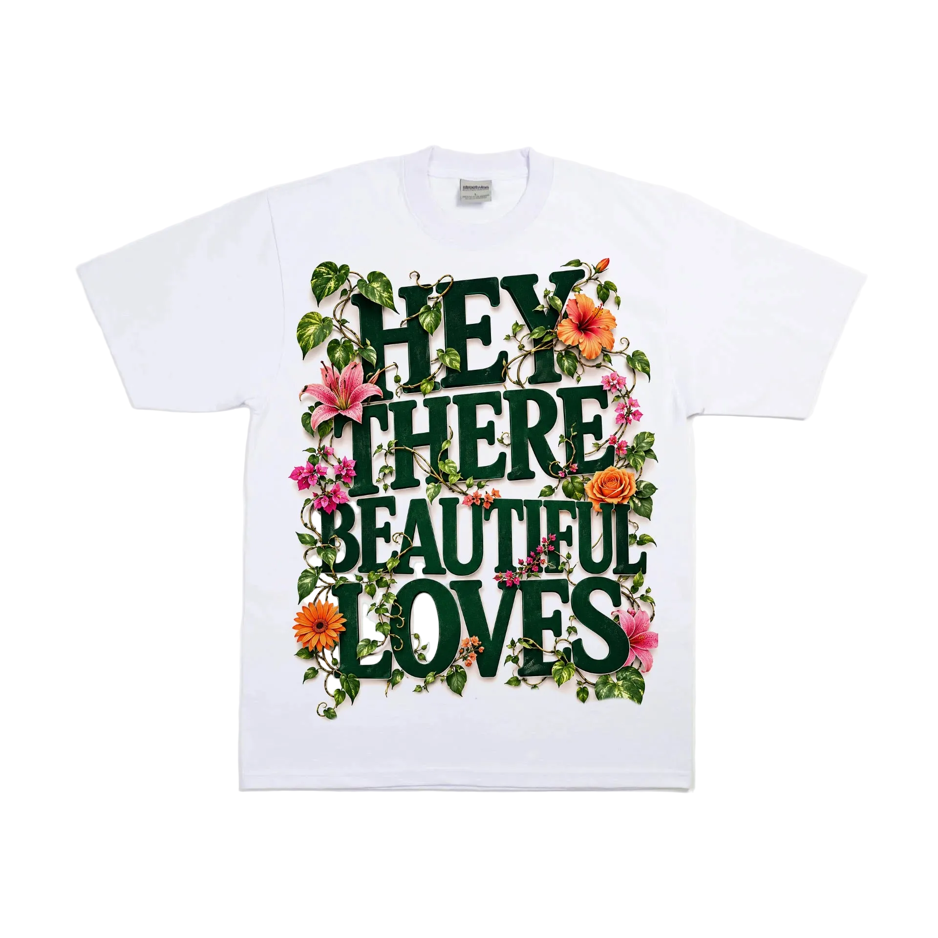 Hey There Beautiful Loves Floral Graphic T-Shirt | Vintage Botanical Streetwear Tee